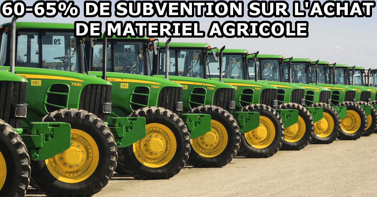 6065 de subvention sur l’achat de matériel agricole